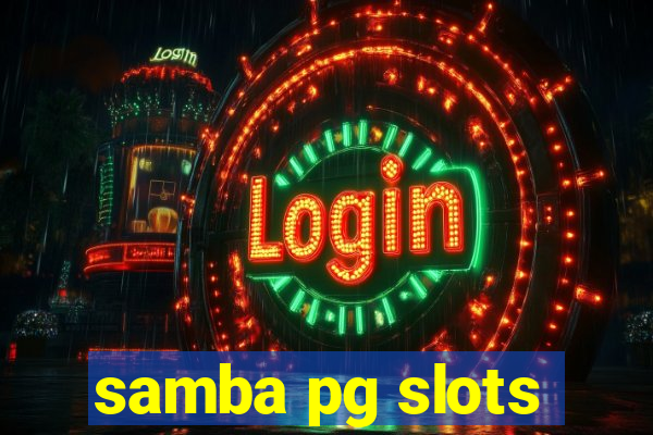 samba pg slots